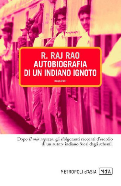 Autobiografia di un indiano ignoto