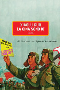 Title: La Cina sono io, Author: Xiaolu Guo