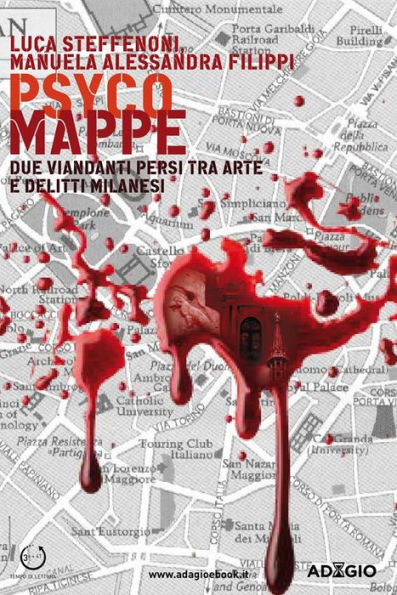 Psyco Mappe: Due viandanti persi tra arte e delitti milanesi