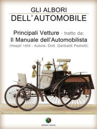 Title: Gli albori dell'automobile - Principali vetture, Author: Garibaldi Pedretti