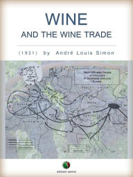 Title: Wine and the Wine Trade, Author: André Louis Simon