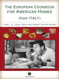Title: The European Cookbook for American Homes (from Italy), Author: Robert Carlton Brown