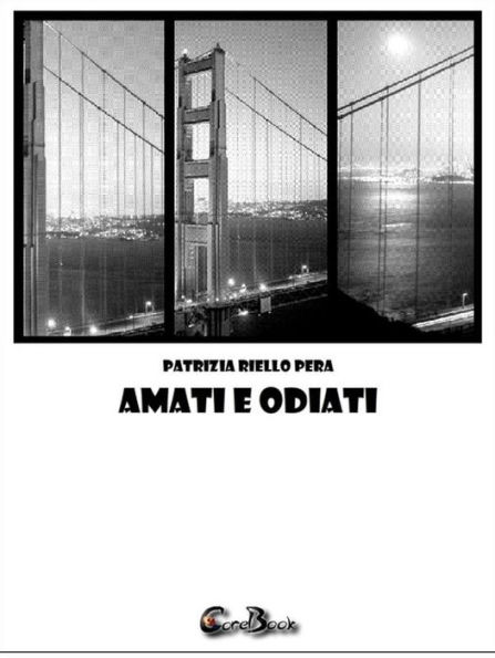 Amati e odiati