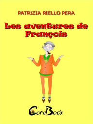 Title: Les aventures de François, Author: Patrizia Riello Pera