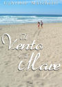 Il vento e il mare