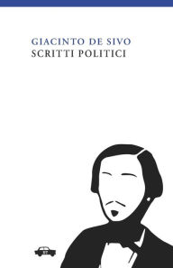 Title: Scritti politici, Author: Giacinto De Sivo