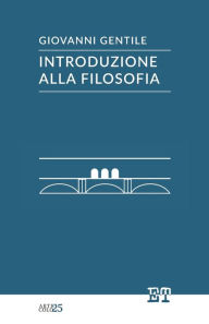 Title: Introduzione alla filosofia, Author: Giovanni Gentile