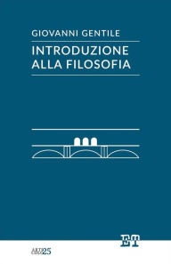 Title: Introduzione alla filosofia, Author: Giovanni Gentile