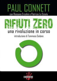 Title: Rifiuti zero: Una rivoluzione in corso, Author: Paul Connett