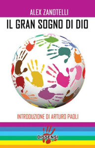 Title: Il Gran Sogno di Dio, Author: Alex Zanotelli