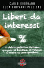 Liberi da interessi: Il debito pubblico italiano spiegato ai bambini, ai ragazzi e anche ai loro genitori