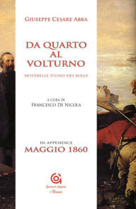 Title: Da Quarto al Volturno - Noterelle d'uno dei Mille, Author: Giuseppe Cesare Abba