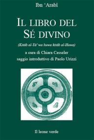 Title: Il libro del Se divino, Author: Ibn 'Arabi