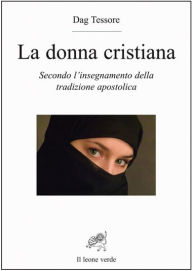 Title: La Donna Cristiana, Author: Dag Tessore