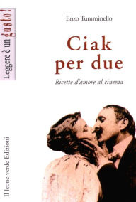 Title: Ciak per due, Author: Enzo Tumminello