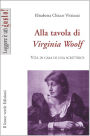 Alla tavola di Virginia Woolf