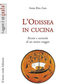 Title: L'Odissea in cucina, Author: Anna Rita Zara