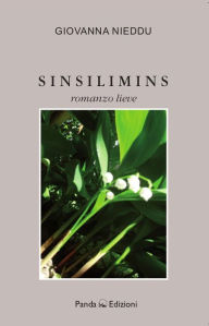 Title: Sinsilimins: Romanzo lieve, Author: Giovanna Nieddu