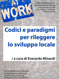 Title: Codici e paradigmi per rileggere lo sviluppo locale, Author: Everardo Minardi