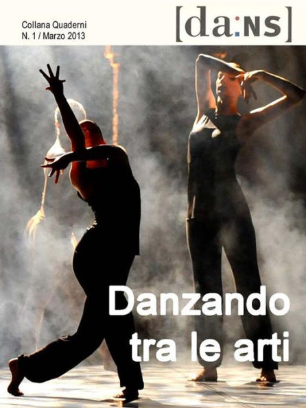 Danzando tra le arti: Lo sviluppo storico ed estetico tra Ottocento e Novecento in relazione all'arte coreutica