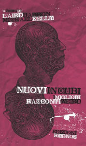 Title: Nuovi incubi: I migliori racconti weird, Author: AA. VV.