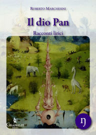 Title: Il dio Pan, Author: Roberto Marchesini