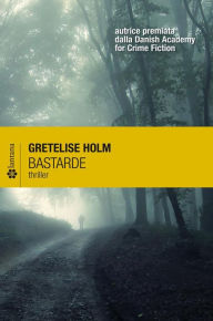 Title: Bastarde, Author: Gretelise Holm