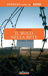 Title: Il buco nella rete, Author: Daniele Scaglione