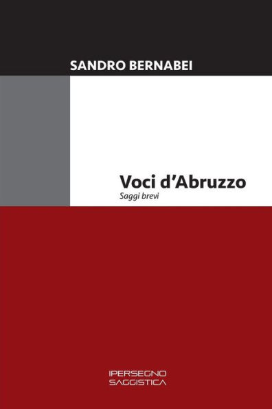 Voci d'Abruzzo: Saggi Brevi