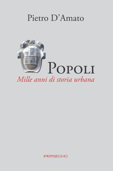 Popoli: Mille anni di storia urbana