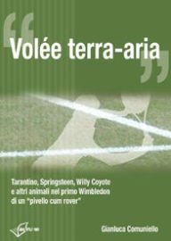 Title: Volée terra-aria, Author: Gianluca Comuniello