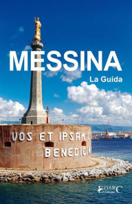 Title: MESSINA - La Guida, Author: Guida turistica