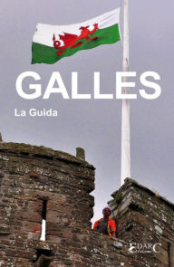 Title: Galles - La Guida, Author: EDARC Edizioni
