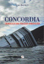 Concordia. Cronaca di una tragedia annunciata