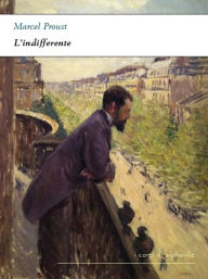 Title: L'indifferente, Author: Marcel Proust