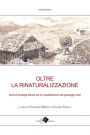 Oltre la rinaturalizzazione: Studi di ecologia storica per la riqualificazione dei paesaggi rurali