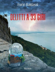 Title: Delitti a 33 giri, Author: Furio Baldassi