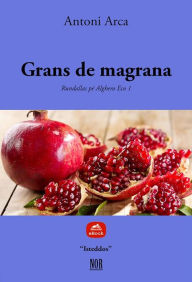 Title: Grans de magrana, Author: Antoni Arca