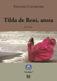 Title: Tilda de Reni, atora, Author: Antonio Corsarcata