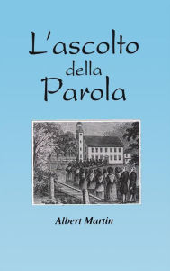Title: L'ascolto della Parola, Author: Albert Martin