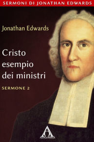 Title: Cristo esempio dei ministri, Author: Jonathan Edwards