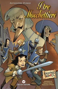 Title: I tre Moschettieri: I Grandi classici a fumetti, Author: Alexandre Dumas