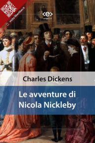 Title: Le avventure di Nicola Nickleby, Author: Charles Dickens