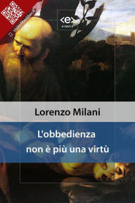 Title: L'obbedienza non è più una virtù, Author: Lorenzo Milani