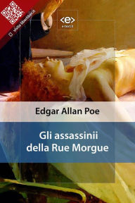 Title: Gli assassinii della Rue Morgue, Author: Edgar Allan Poe