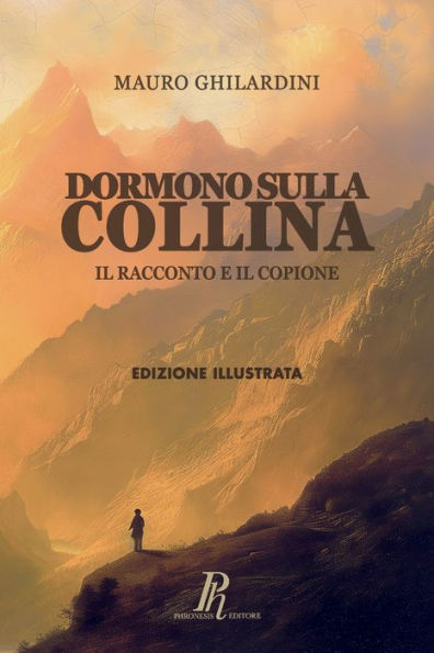 Dormono sulla collina: Il racconto e il copione