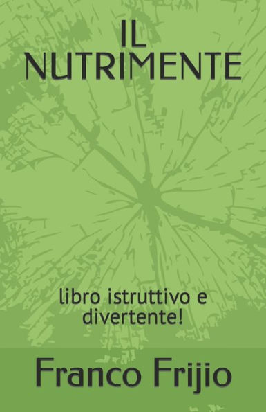 Il Nutrimente: libro istruttivo e divertente!