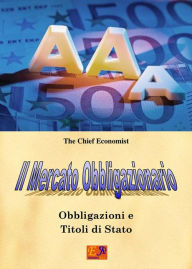 Title: Il Mercato Obbligazionario, Author: The Chief Economist