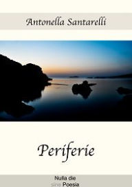 Title: Periferie, Author: Antonella Santarelli