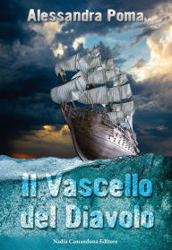 Title: Il Vascello del Diavolo, Author: Alessandra Poma